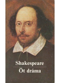 William Shakespeare - Öt dráma William Shakespeare - Öt dráma, Budapest 1989 antikvár könyv
