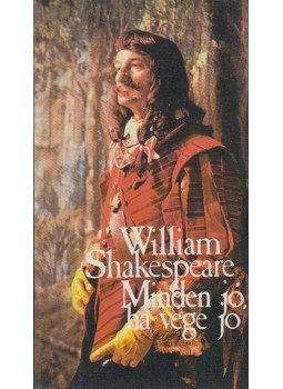 William Shakespeare - Minden jó, ha vége jó William Shakespeare - Minden jó, ha vége jó, Budapest 1982 antikvár könyv