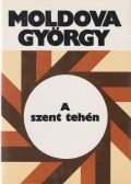 Moldova György - A szent tehén