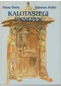 Salamon Anikó,Vasas Samu - Kalotaszegi ünnepek