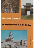 Molnár Gábor - Egymillió hős országa