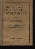 Keszy-Harmath Zoltán, dr. - Közellátási rendeletek gyűjteménye I-II. kötet