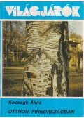 Koczogh Ákos - Otthon, Finnországban