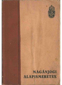 Dr. Sárffy Andor - Magánjogi alapismeretek Dr. Sárffy Andor - Magánjogi alapismeretek, 1932 antikvár könyv