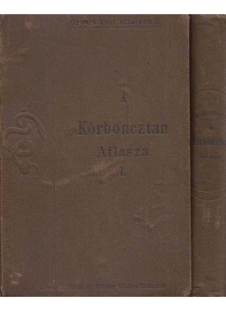 Bollinger O. - A kórboncztan alapvonalai atlaszszal I-II. Bollinger O. - A kórboncztan alapvonalai atlaszszal I-II., Budapest 1897 antikvár könyv
