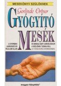 Gerlinde Ortner - Gyógyító mesék
