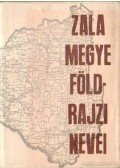 Végh József,Papp László - Zala Megye földrajzi nevei