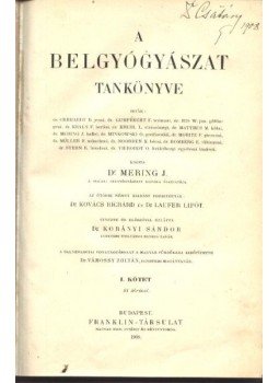 Mering J., dr. - A belgyógyászat tankönyve I.-II. Mering J., dr. - A belgyógyászat tankönyve I.-II., Budapest 1908 antikvár könyv