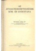 Hetényi Géza, dr. - Az anyagcserebetegségek kór- és gyógytana