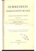 Győry Tibor - Semmelweis összegyűjtött munkái