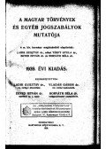Horváth Béla,Egyed István,Ladik Gusztáv, dr.,Vladár Gábor - A magyar törvények és egyéb jogszabályok mutatója 1939