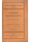 Kazaliczky Antal - A kard becsülete