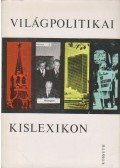 Bognár Károly - Világpolitikai kislexikon