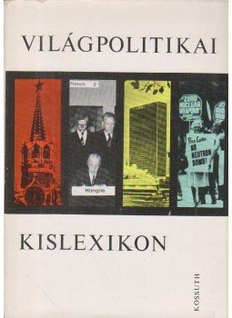 Bognár Károly - Világpolitikai kislexikon, Budapest 1978 antikvár könyv