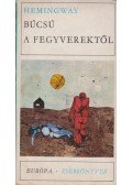 Hemingway, Ernest - Búcsú a fegyverektől
