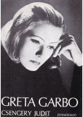 Csengery Judit - Greta Garbo