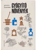 Rápóti Jenő,Romvári Vilmos - Gyógyító növények