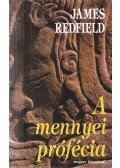 James Redfield,Carol Adrienne - A mennyei prófécia