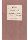 Finánczy Ernő - A reneszánsz kori nevelés története
