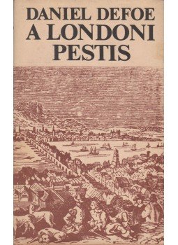 Daniel Defoe - A londoni pestis Daniel Defoe - A londoni pestis, Budapest 1978 antikvár könyv