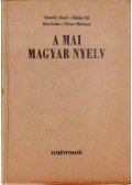 Rácz Endre,Bencédy józsef,Fábián Pál,Velcsov Mártonné - A mai magyar nyelv