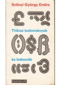 Szőnyi György Endre - Titkos tudományok és babonák
