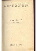 Tóth László - A tehetségtelen