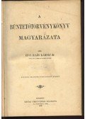 Edvi Illés Károly dr. - A büntetőtörvénykönyv magyarázata III. kötet