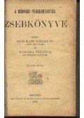 Vargha Ferencz,Edvi Illés Károly dr. - A bűnvádi perrendtartás zsebkönyve