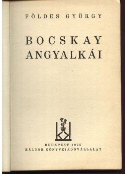 Földes György - Bocskai angyalkái Földes György - Bocskai angyalkái, Budapest 1935 antikvár könyv