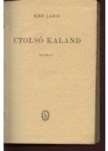 Bibó Lajos - Utolsó kaland