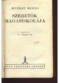 Nichols, Beverley - Szeretők magasiskolája
