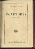 Szenteleki Kornél - Ugartörés