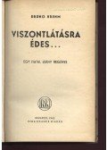 Brehm, Bruno - Viszontlátásra, édes...