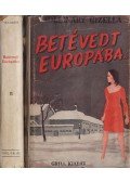 Mollináry Gizella - Betévedt Európába I-II.