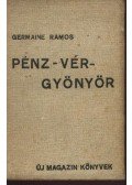 Ramos, Germaine - Pénz-vér-gyönyör