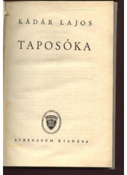Kádár Lajos - Taposóka Kádár Lajos - Taposóka, Budapest 1942 antikvár könyv