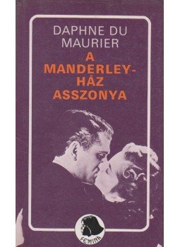Daphne du Maurier - A Manderley-ház asszonya Daphne du Maurier - A Manderley-ház asszonya, Budapest 1986 antikvár könyv
