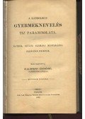 Frigyes,Clericus - A katholikus gyermeknevelés tiz parancsolata