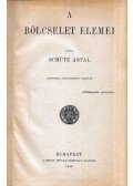 Schütz Antal - A bölcselet elemei