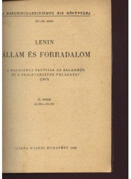 Lenin, Vlagyimir Iljics - Állam és forradalom Lenin, Vlagyimir Iljics - Állam és forradalom, Budapest 1949 antikvár könyv
