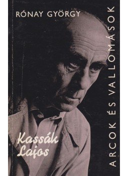 Rónay György - Kassák Lajos Rónay György - Kassák Lajos, Budapest 1971 antikvár könyv