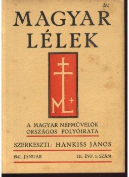 Hankiss János - Magyar Lélek 1941. január Hankiss János - Magyar Lélek 1941. január, Budapest 1941 antikvár könyv