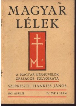 Hankiss János - Magyar Lélek 1942.április Hankiss János - Magyar Lélek 1942.április, Budapest 1942 antikvár könyv
