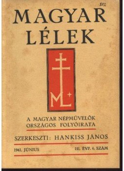 Hankiss János - Magyar Lélek 1941. június Hankiss János - Magyar Lélek 1941. június, Budapest 1941 antikvár könyv