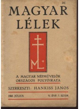 Hankiss János - Magyar Lélek 1943. július Hankiss János - Magyar Lélek 1943. július, Budapest 1943 antikvár könyv