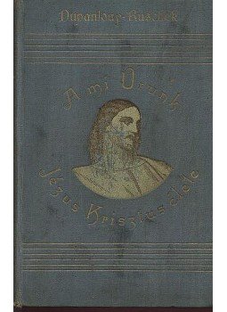 Bódog,Dupanloup - A mi Urunk Jézus Krisztus élete Bódog,Dupanloup - A mi Urunk Jézus Krisztus élete, Budapest 1895 antikvár könyv