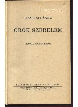 Ujfalusi László - Örök szerelem Ujfalusi László - Örök szerelem, Budapest 0 antikvár könyv