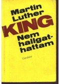 Martin Luther King - Nem hallgathattam