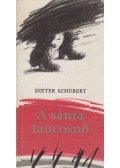 Dieter Schubert - A sánta táncosnő